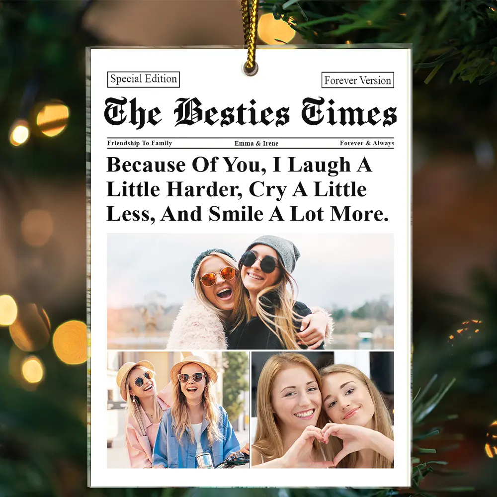 Custom Photo The Besties Times It Takes A Long Time To Grow An Old Friend - Personalized Custom Shaped Acrylic Ornament - Image 3