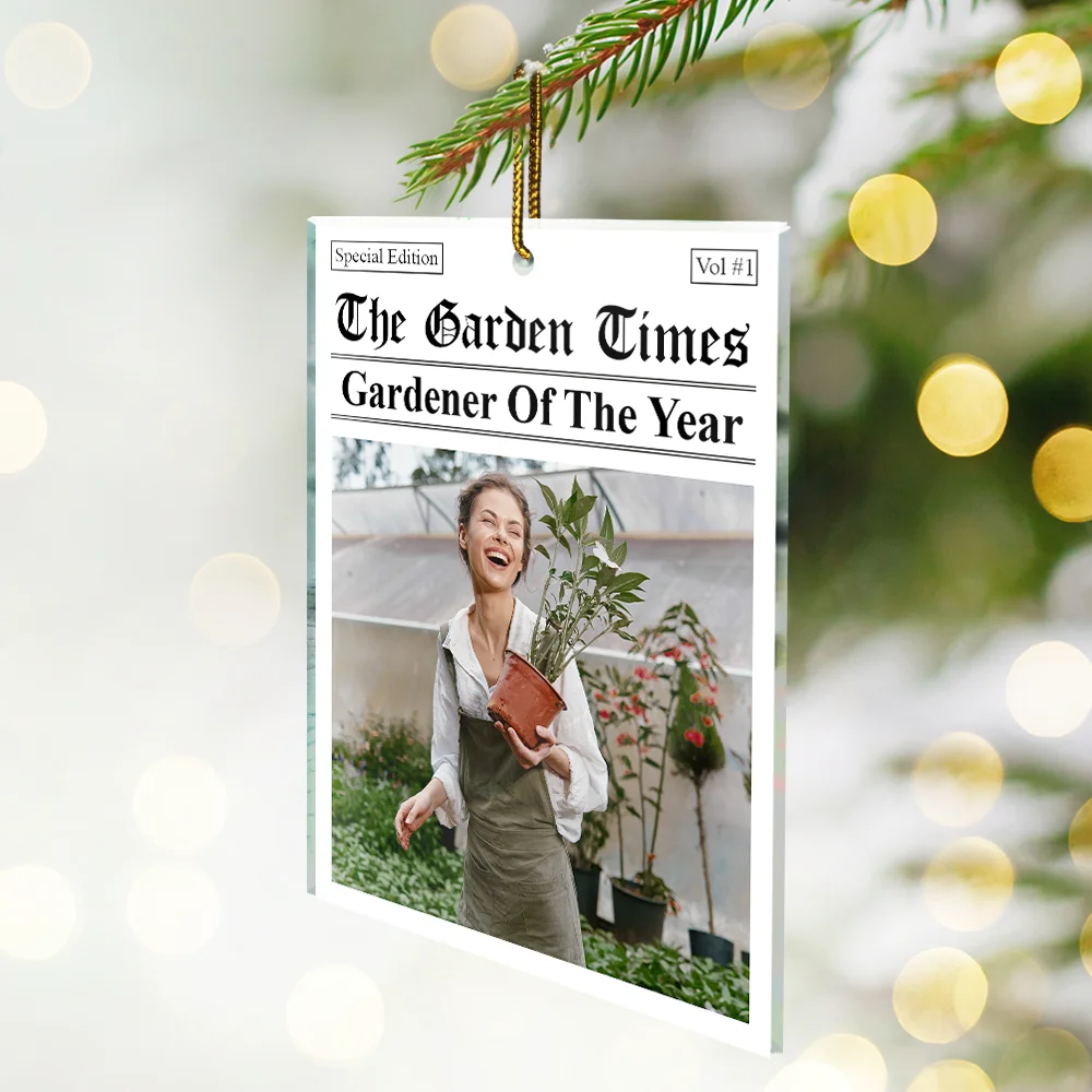 Custom Photo The Garden Times Gardener Of The Year - Personalized Custom Shaped Acrylic Ornament - Image 2