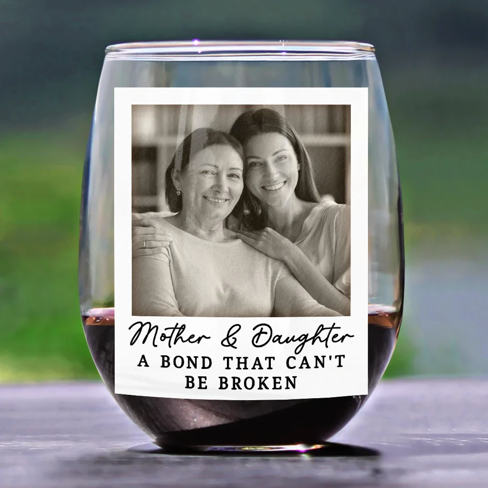 Custom Photo The Love Between Mother & Daughter Is Forever - Personalized Stemless Wine Glass - Image 2