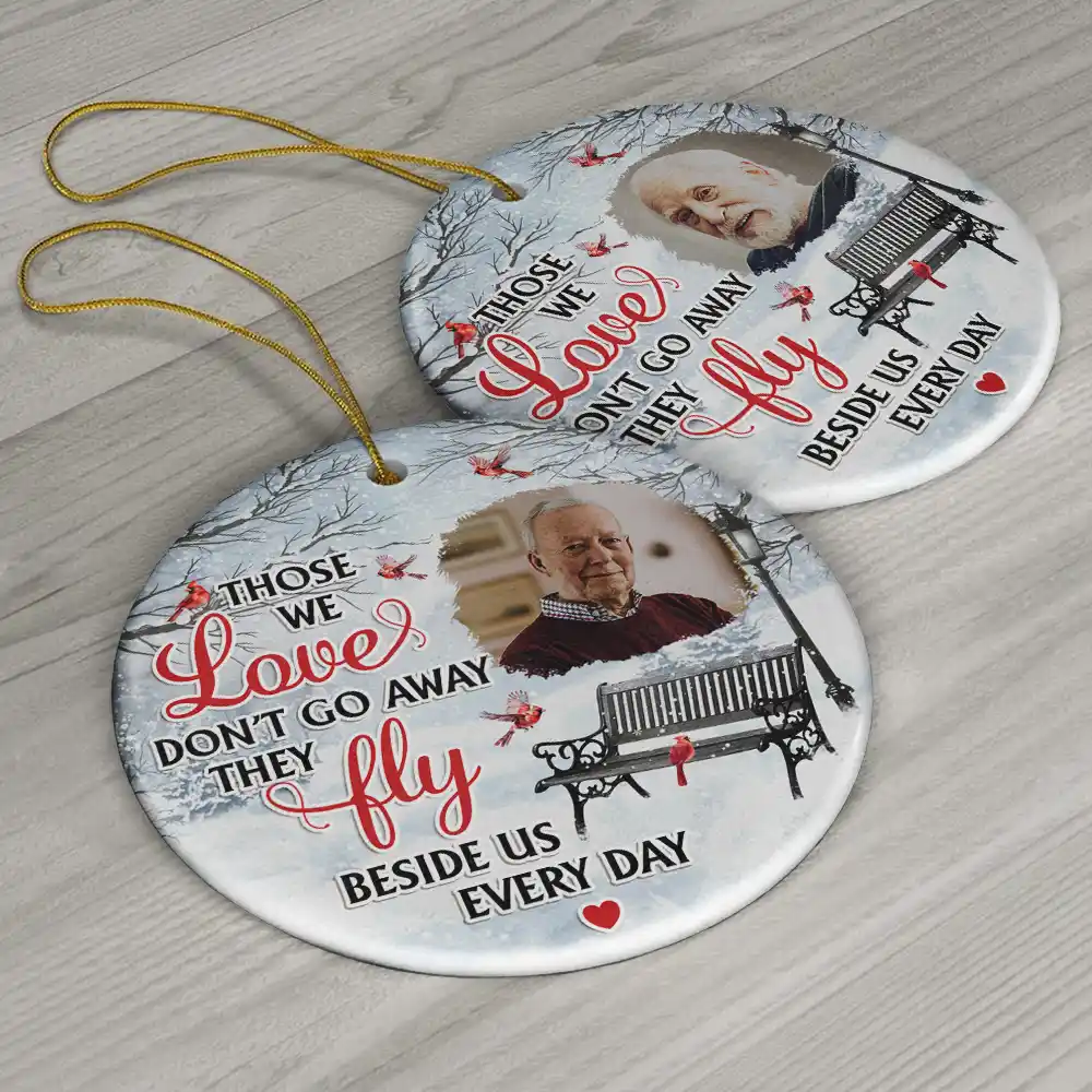 Custom Photo They Fly Beside Us Everyday - Personalized Circle Ceramic Ornament - Image 6