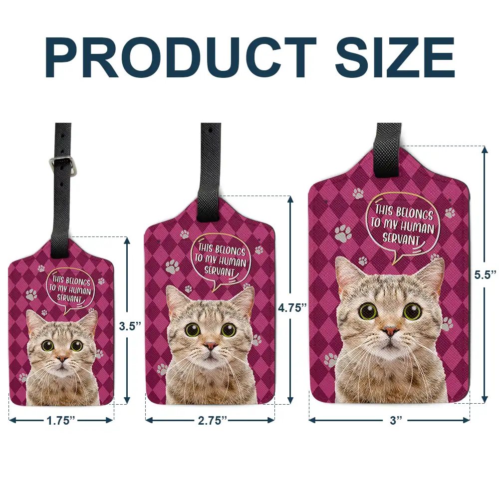 Custom Photo This Belongs To My Human Servant - Personalized Luggage Tag - Image 6