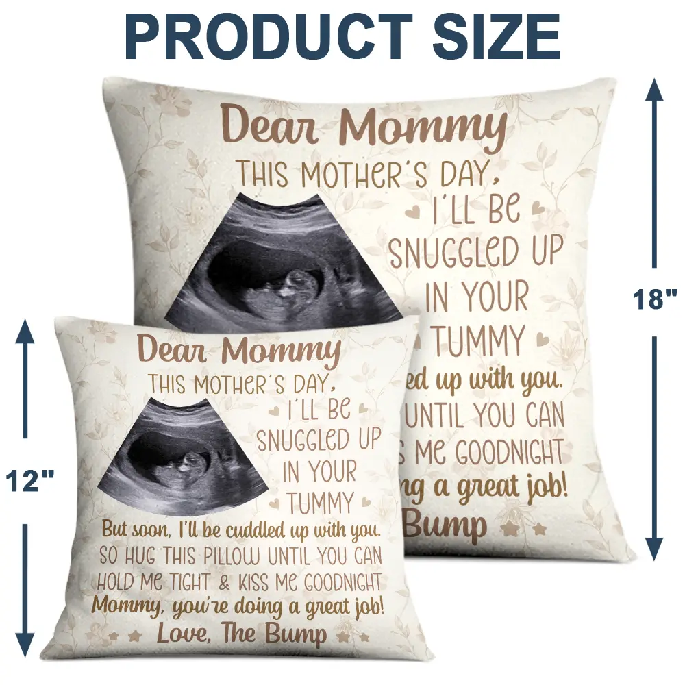Custom Photo This Mother's Day I'll Be Snuggled Up In Your Tummy - Personalized Pillow - Image 4