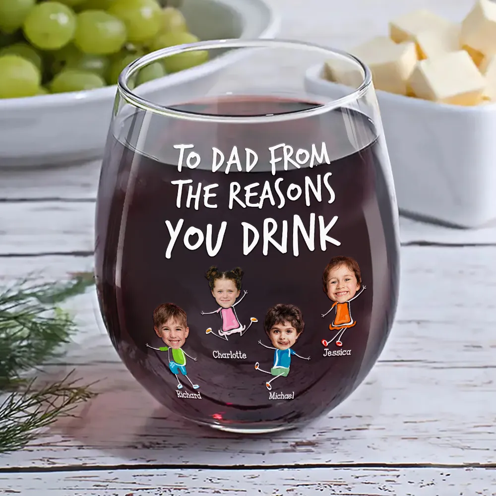 Custom Photo To Mom Dad From The Reasons You Drink - Personalized Stemless Wine Glass - Image 8