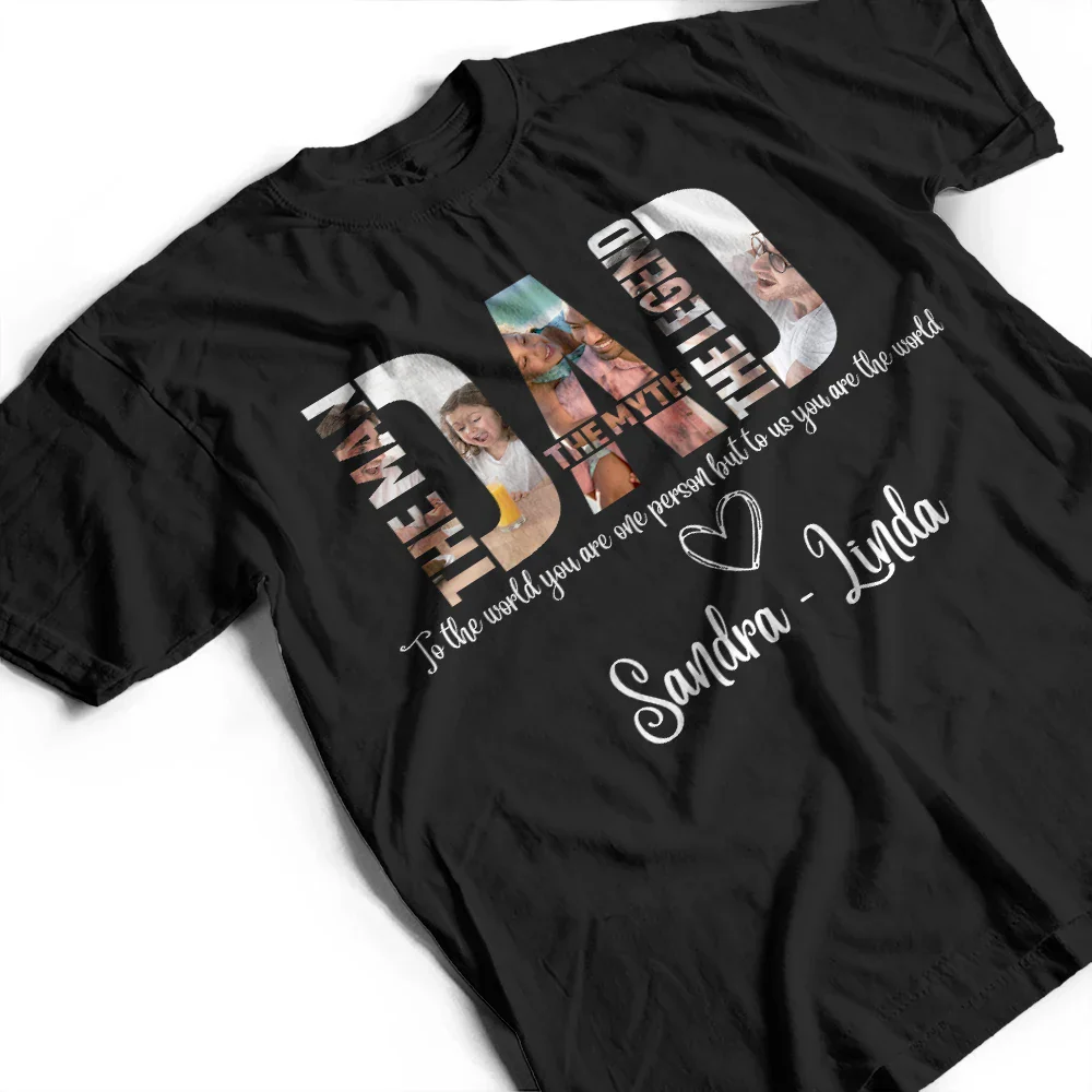 Custom Photo To The World You Are One Person - Personalized T Shirt - Image 3