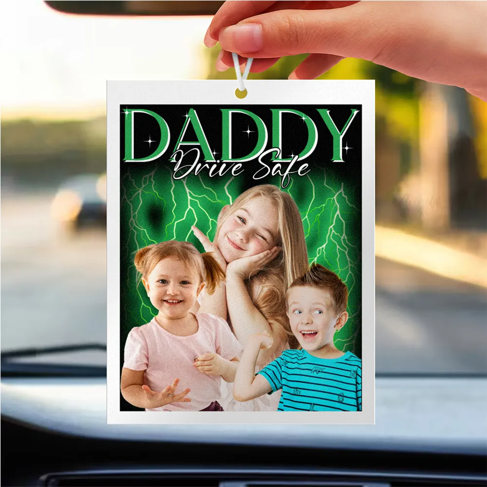 Custom Photo Vintage Daddy Drive Safe - Personalized Photo Air Freshener - Image 5