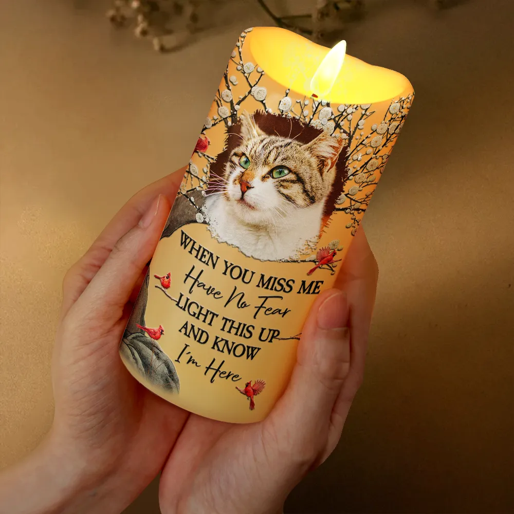 Custom Photo When You Miss Me Have No Fear Memorial - Personalized Flameless LED Candle - Image 3