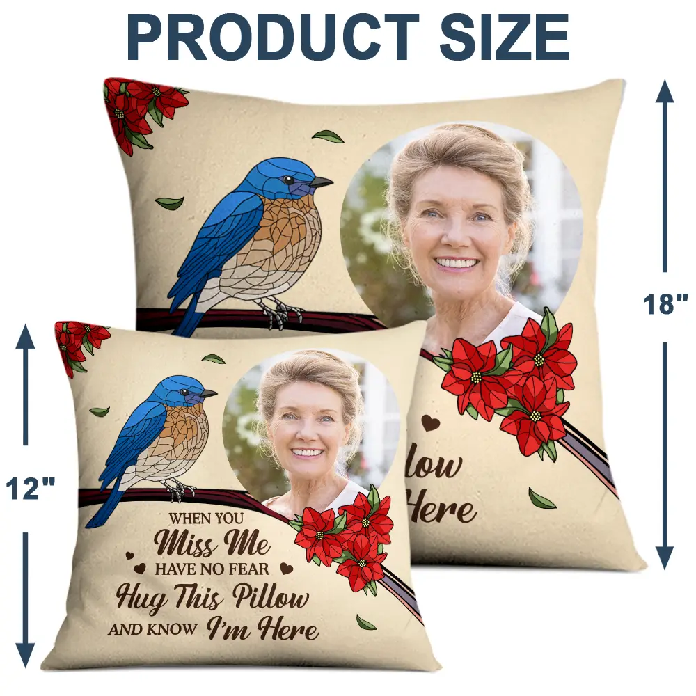 Custom Photo When You Miss Me Have No Fear Memorial - Personalized Pillow - Image 4