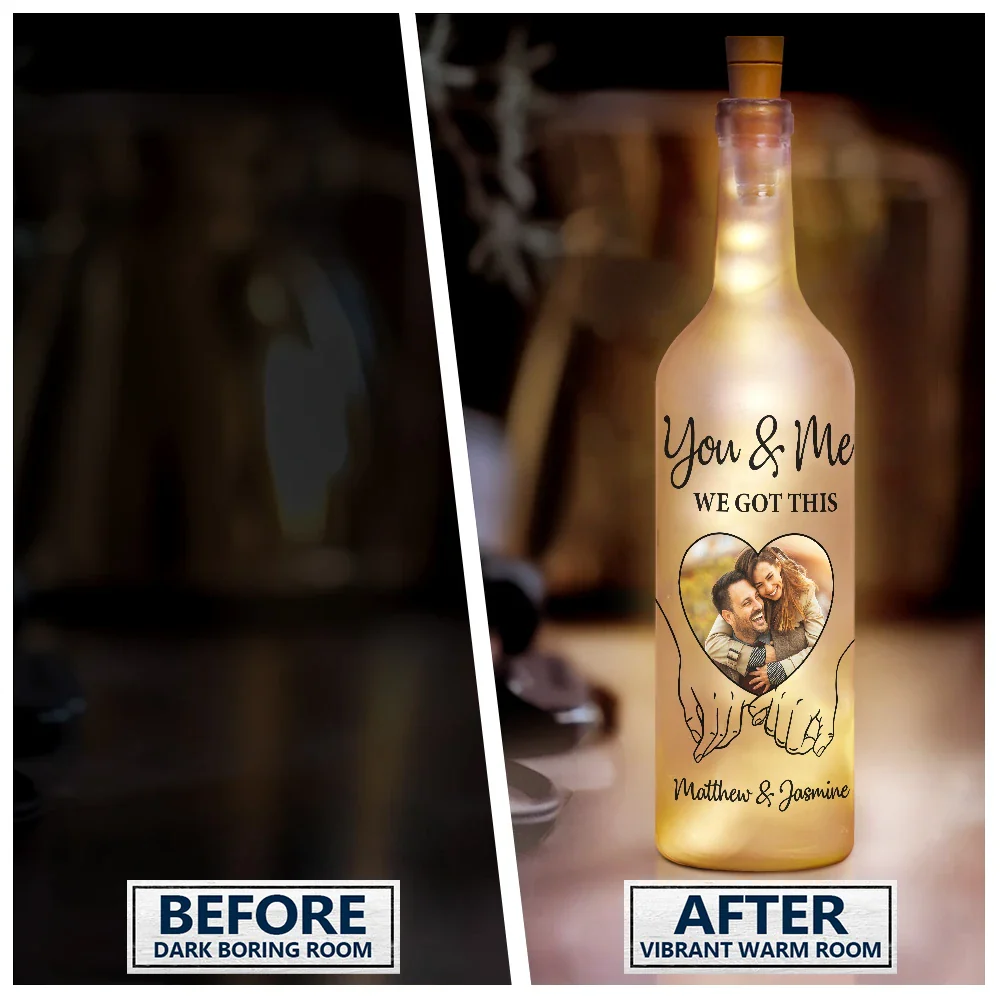 Custom Photo You & Me We Got This - Personalized Bottle Light - Image 3