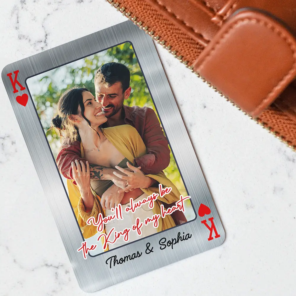 Custom Photo You'll Always Be The King Of My Heart - Personalized Aluminum Wallet Card - Image 3