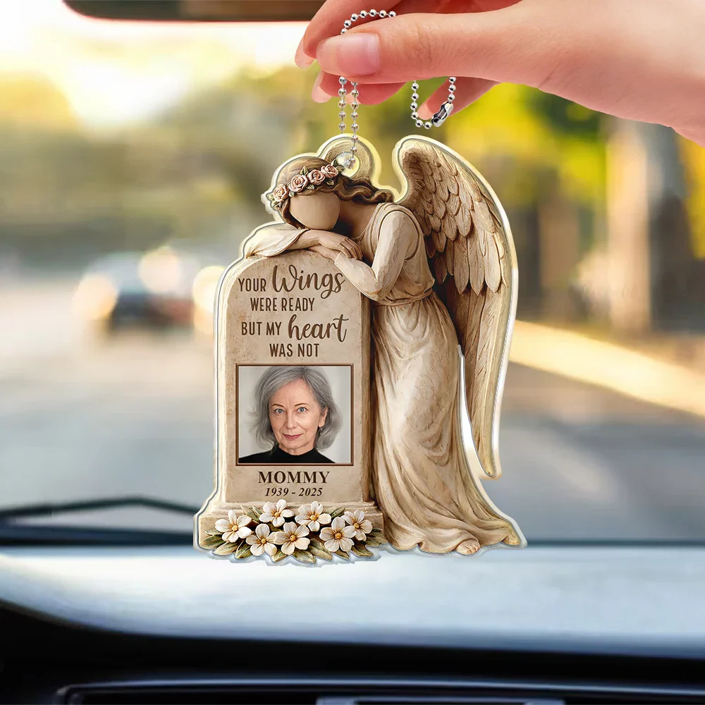 Custom Photo Your Wings Were Ready But My Heart Was Not - Personalized Acrylic Car Hanger - Image 3