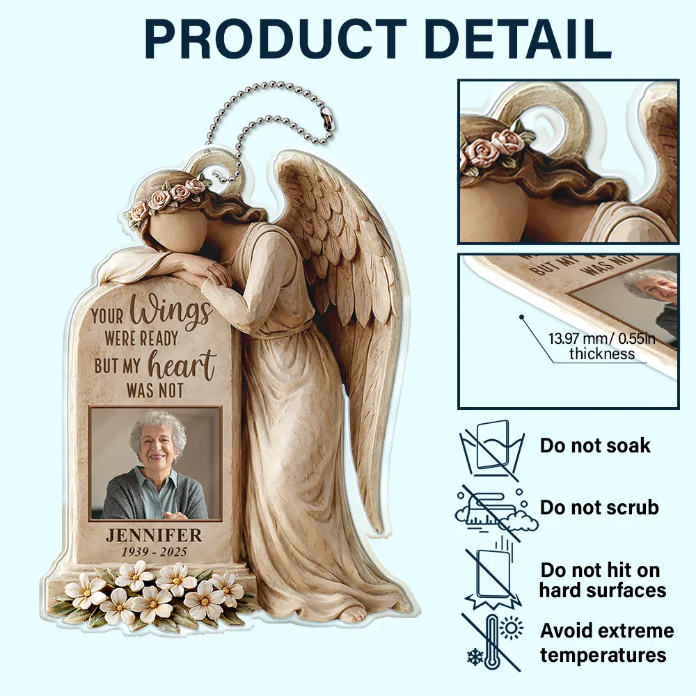 Custom Photo Your Wings Were Ready But My Heart Was Not - Personalized Acrylic Car Hanger - Image 5