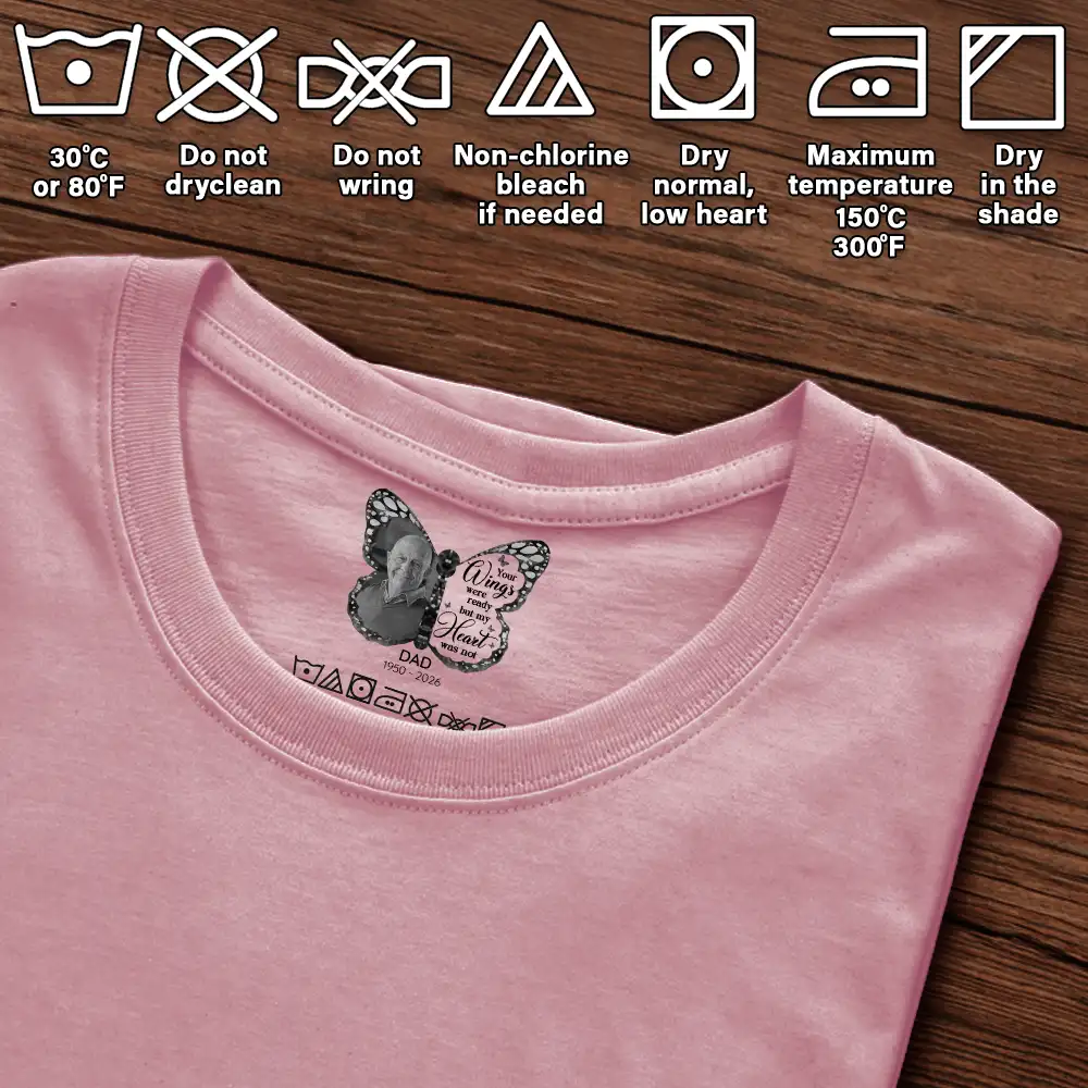 Custom Photo Your Wings Were Ready But My Heart Was Not - Personalized T Shirt - Image 5