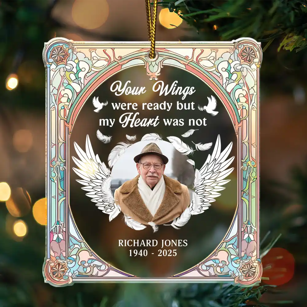 Custom Photo Your Wings Were Ready My Heart Was Not - Personalized Custom Shaped Acrylic Ornament - Image 3