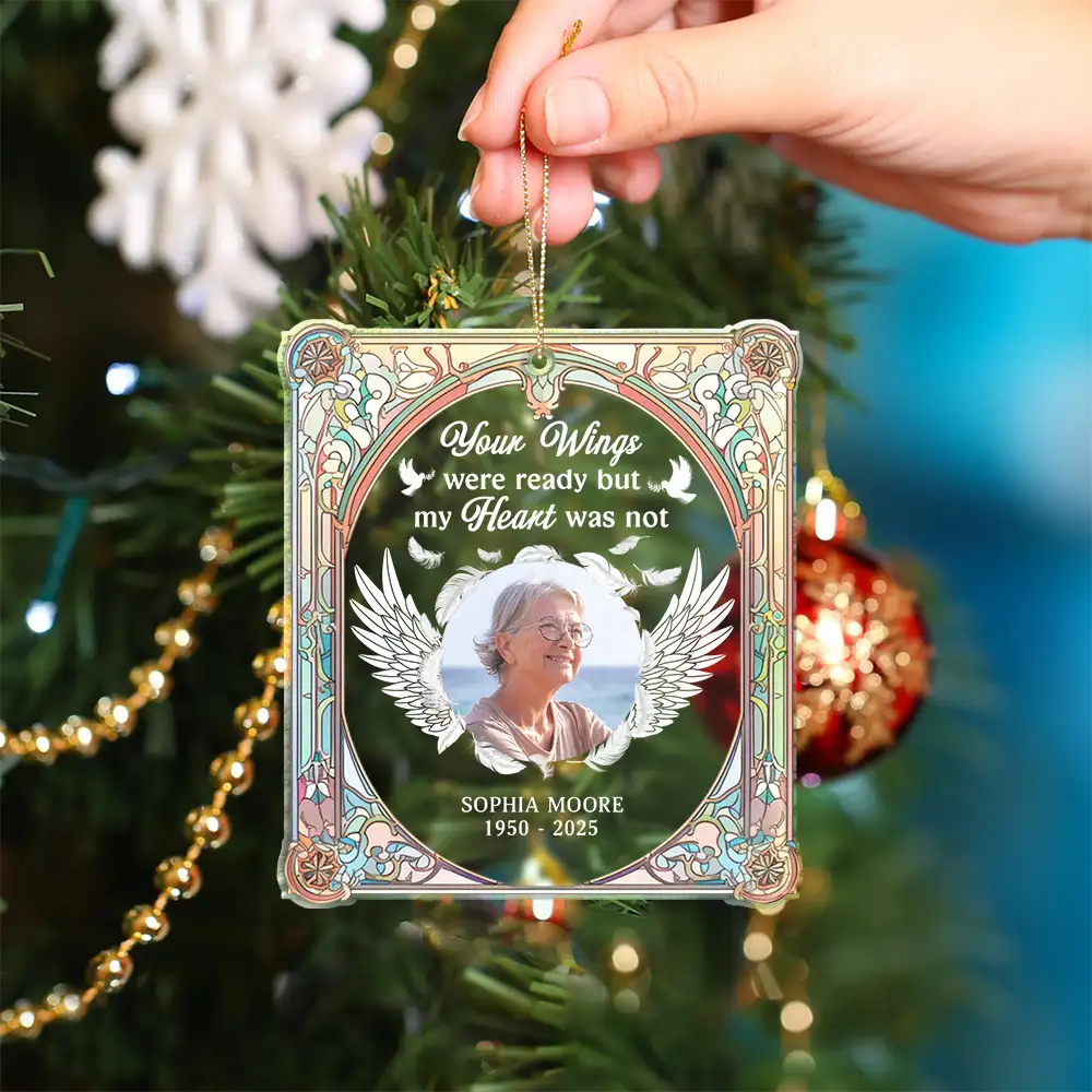 Custom Photo Your Wings Were Ready My Heart Was Not - Personalized Custom Shaped Acrylic Ornament - Image 4