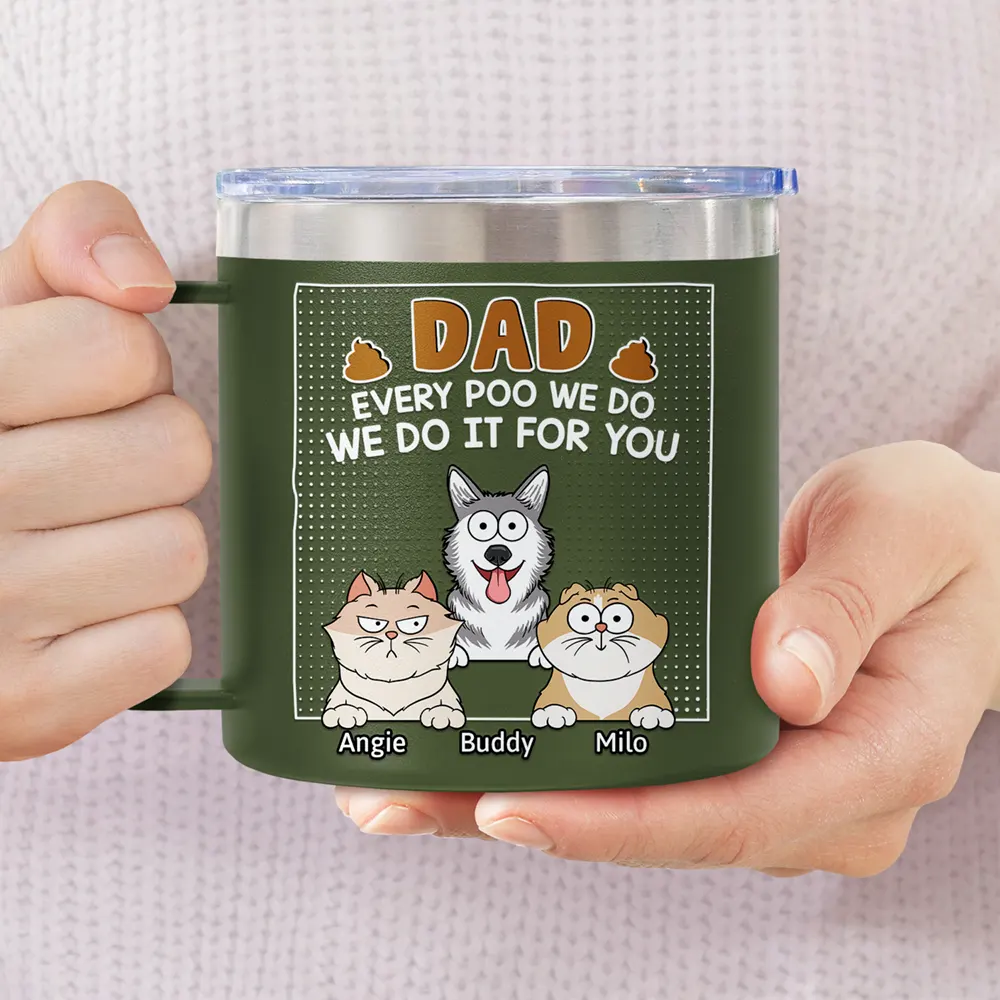 Dad Every Poo I Do - Personalized 14oz Stainless Steel Tumbler With Handle - Image 3