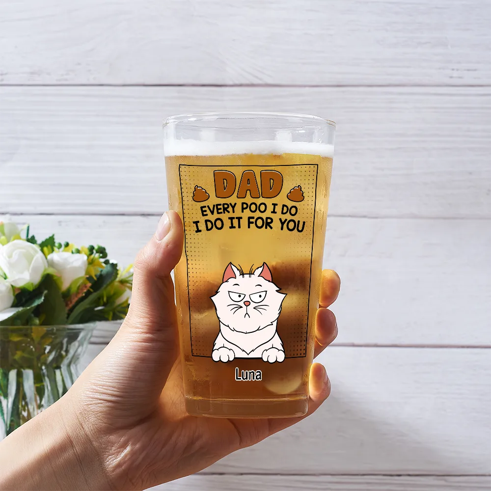 Dad Every Poo I Do - Personalized Beer Glass - Image 3