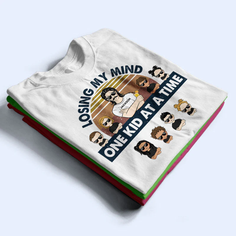 Dad Losing My Mind One Kid At A Time - Father Gift - Personalized Custom T Shirt - Image 2
