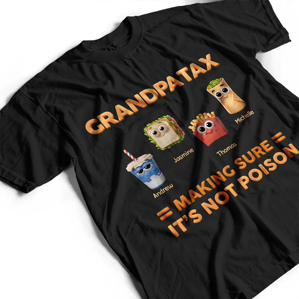 Dad Tax Making Sure It's Not Poison - Personalized T Shirt - Image 3