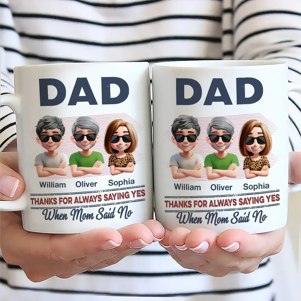 Dad Thanks For Always Saying Yes - Personalized Mug - Image 2