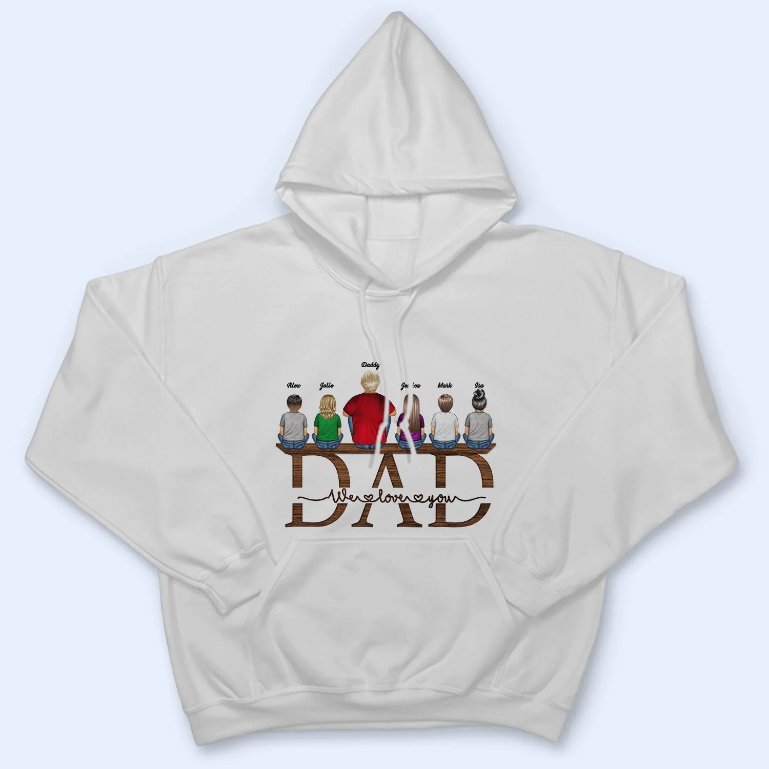 Dad We Love You - Birthday, Loving Gift For Daddy, Father, Grandpa, Grandfather, Daughters, Sons - Personalized Custom T Shirt - Image 4