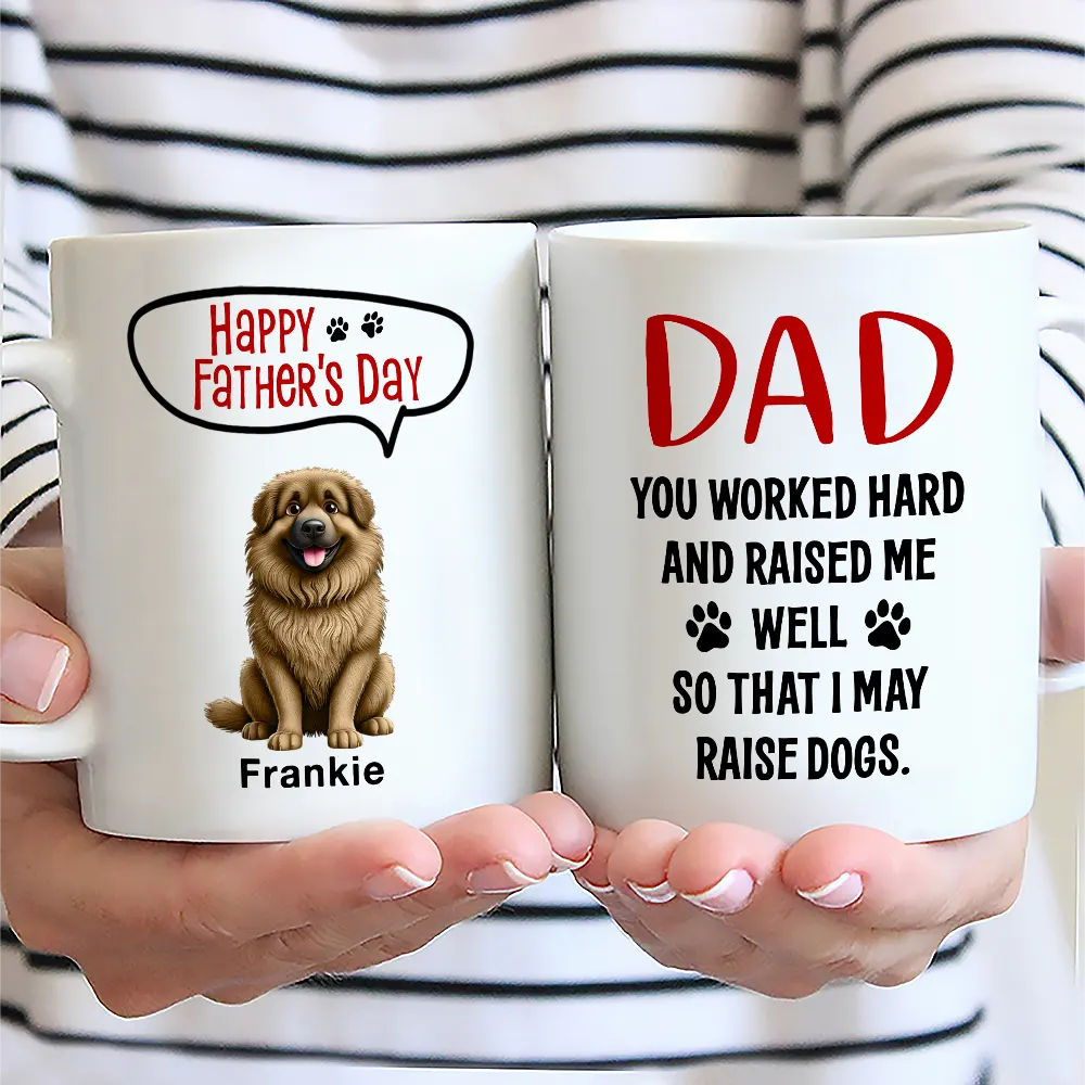 Dad You Work Hard And Raise Me Well - Personalized Mug - Image 2