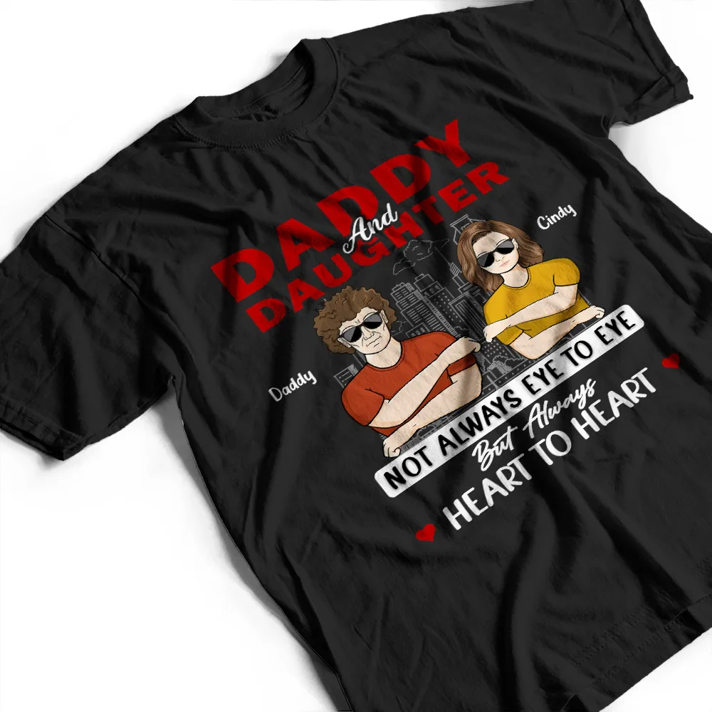 Daddy & Daughter Not Eye To Eye - Personalized T Shirt - Image 4