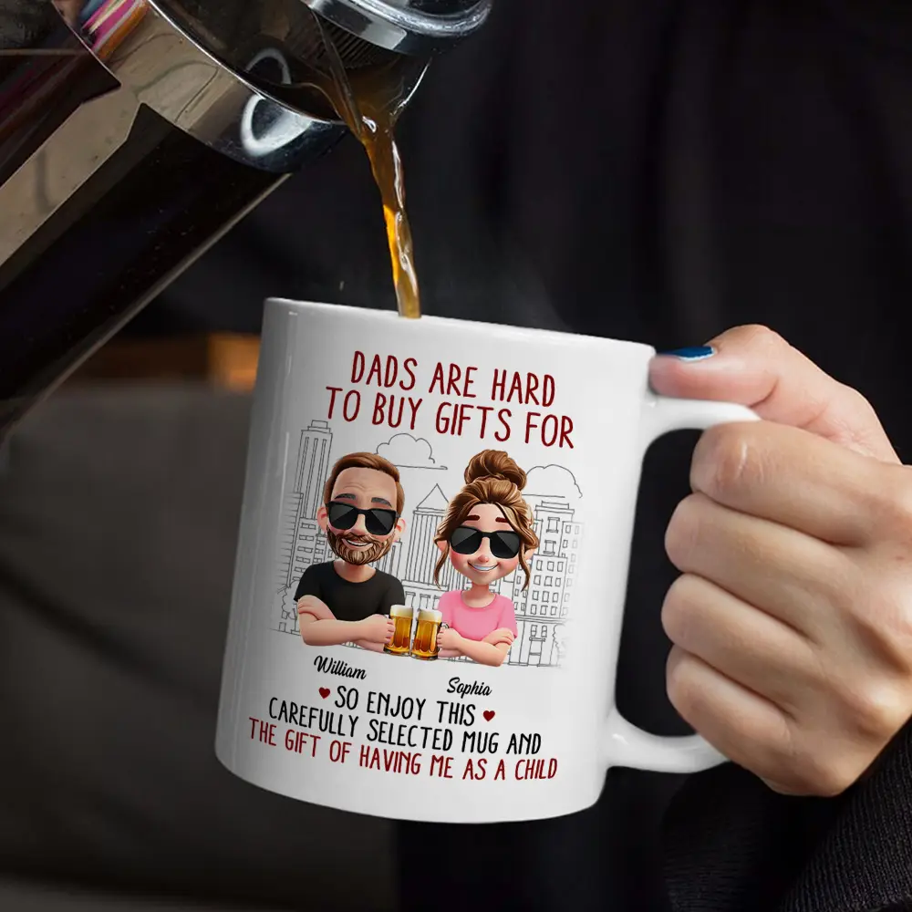 Dads Are Hard To Buy Gifts For - Personalized Mug - Image 5