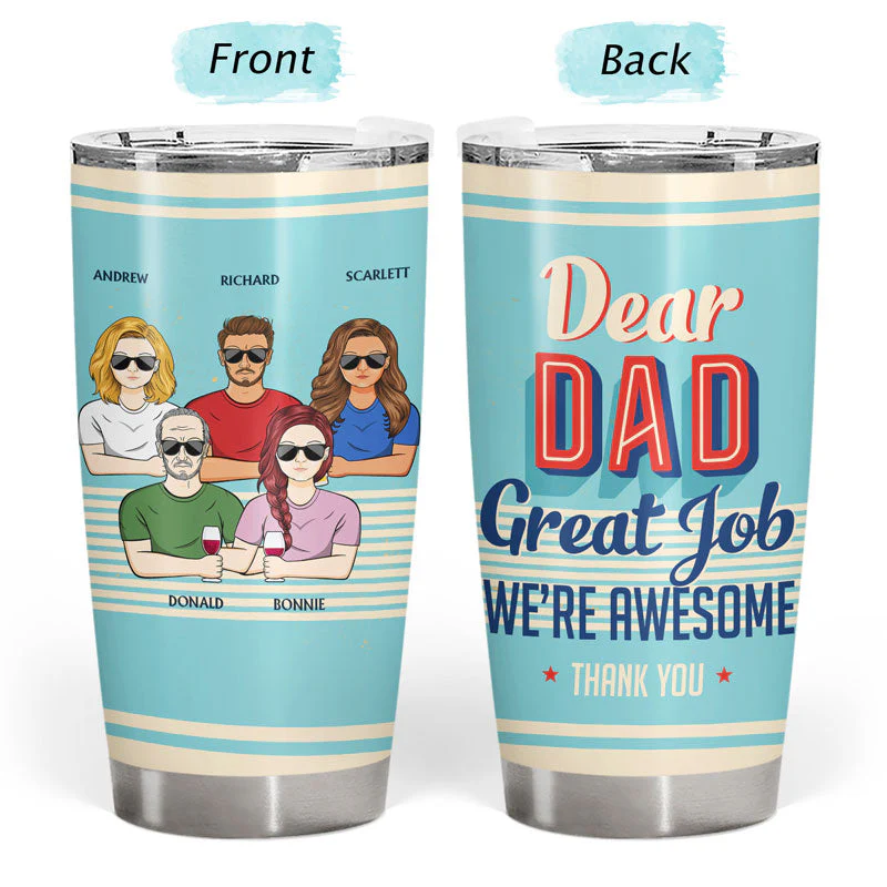 Dear Dad Great Job I'm Awesome Thank You Retro - Father Gift - Personalized Custom Tumbler - Image 3