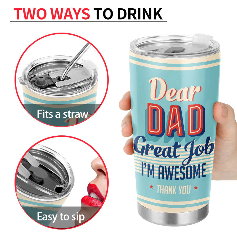 Dear Dad Great Job I'm Awesome Thank You Retro - Father Gift - Personalized Custom Tumbler - Image 4