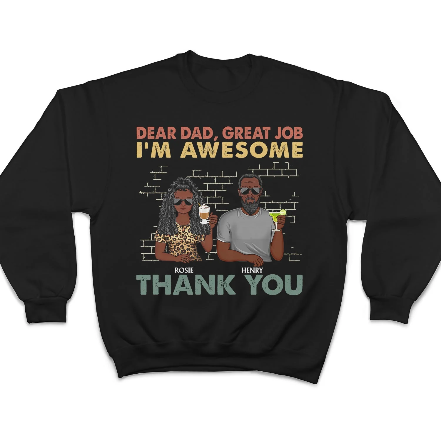 Dear Dad Great Job We're Awesome Thank You Family - Funny, Birthday Gift For Father, Papa, Husband - Personalized Custom T Shirt - Image 5
