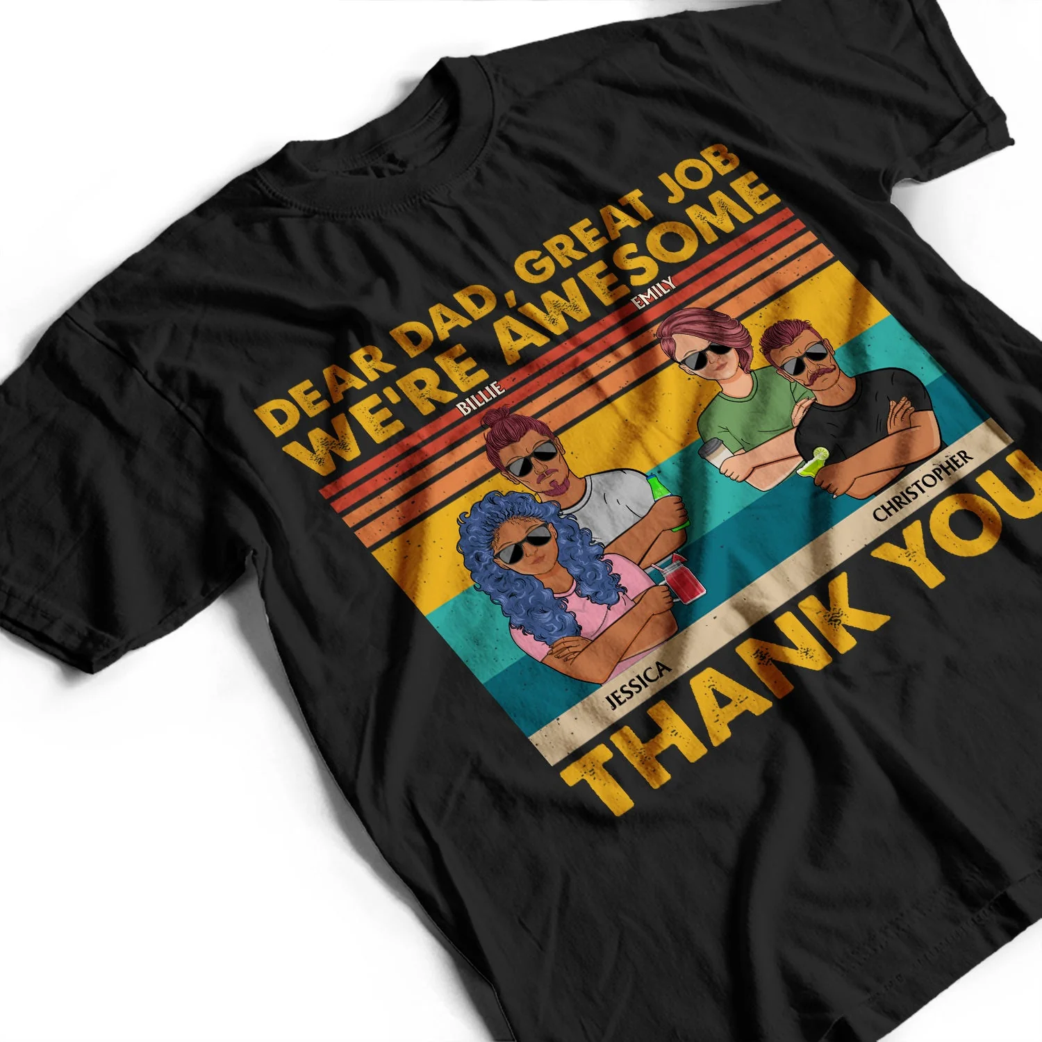 Dear Dad Great Job We're Awesome Thank You Adult Children - Funny, Birthday Gift For Father, Papa, Husband - Personalized Custom T Shirt - Image 3