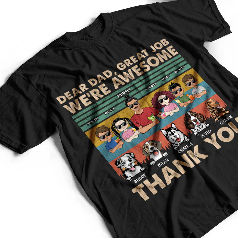 Dear Dad Great Job We're Awesome Thank You - Father Gift For Dog Lovers - Personalized Custom T Shirt - Image 3