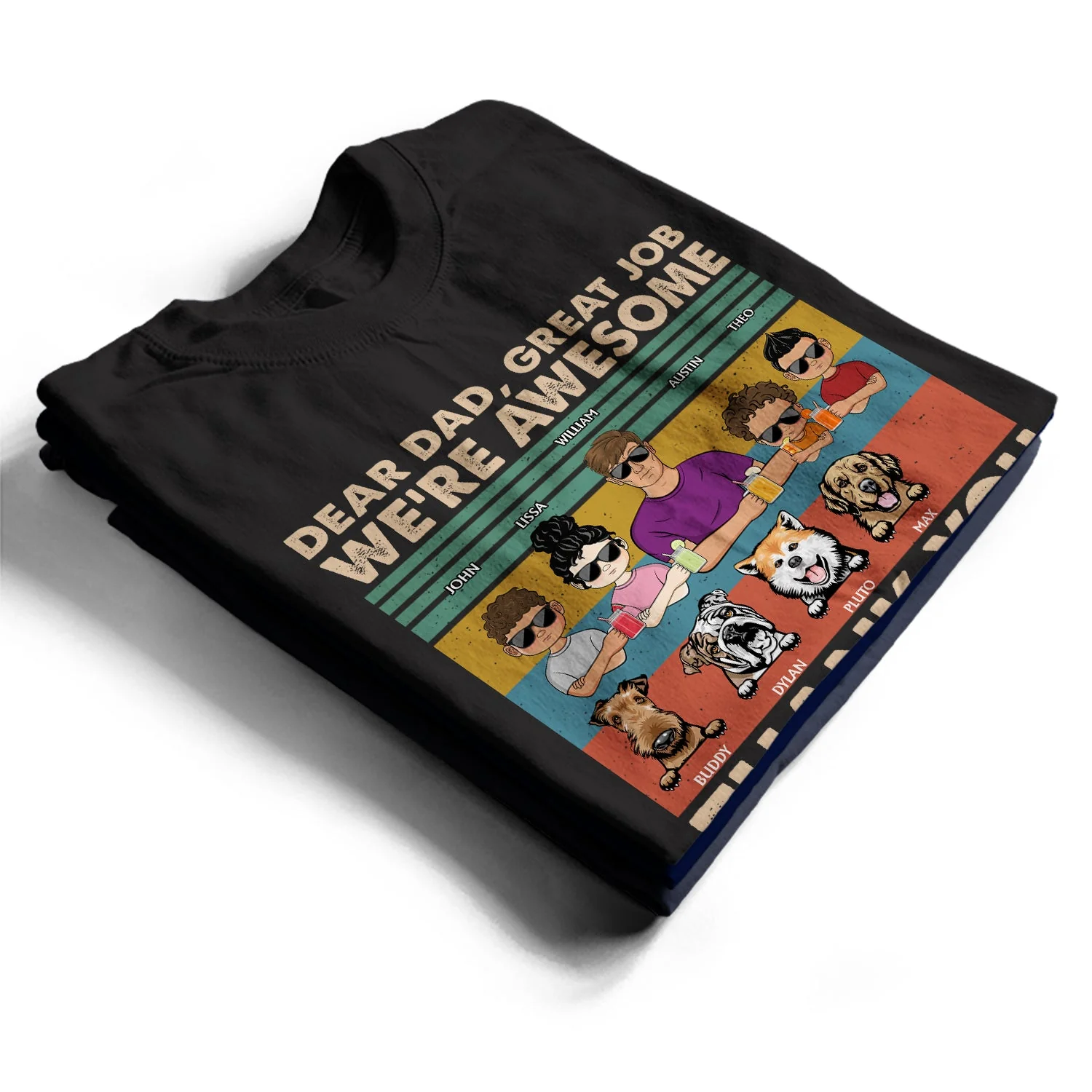 Dear Dad Great Job We're Awesome Thank You Kids And Pets - Birthday, Loving Gift For Dad, Father, Papa, Dog, Cat Lover - Personalized Custom T Shirt - Image 2