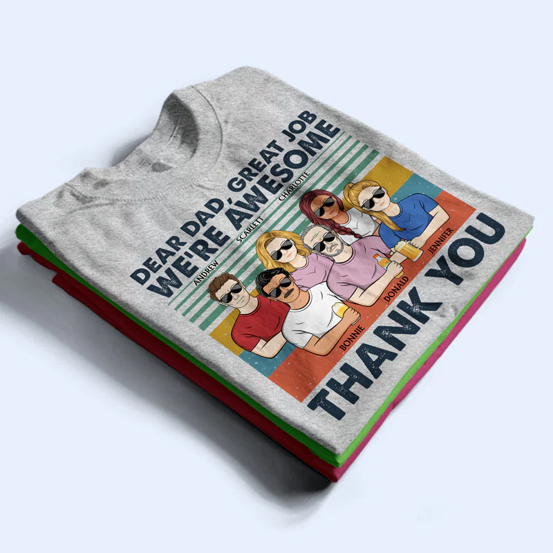 Dear Dad Great Job We're Awesome Thank You Retro - Father Gift - Personalized Custom T Shirt - Image 2