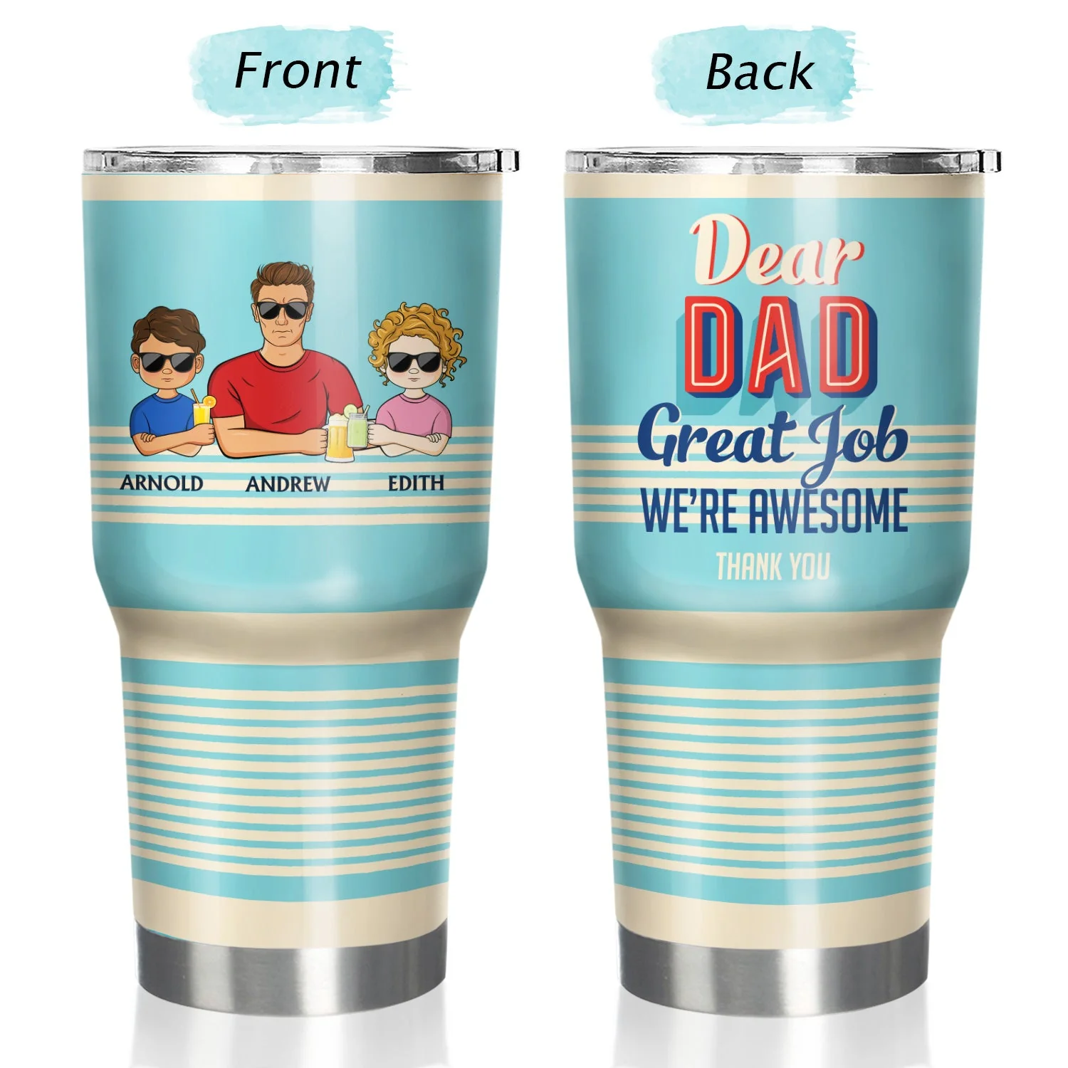 Dear Dad Great Job We're Awesome Thank You Young - Birthday, Loving Gift For Father, Grandpa, Grandfather - Personalized Custom 30 Oz Tumbler - Image 3