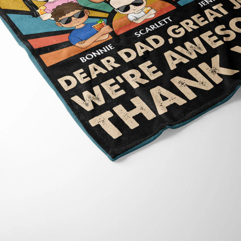 Dear Dad Great Job We're Awesome Thank You Young - Father Gift - Personalized Custom Fleece Blanket - Image 3