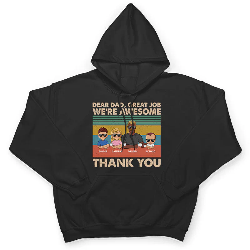 Dear Dad Great Job We're Awesome Thank You Young - Father Gift - Personalized Custom T Shirt - Image 5