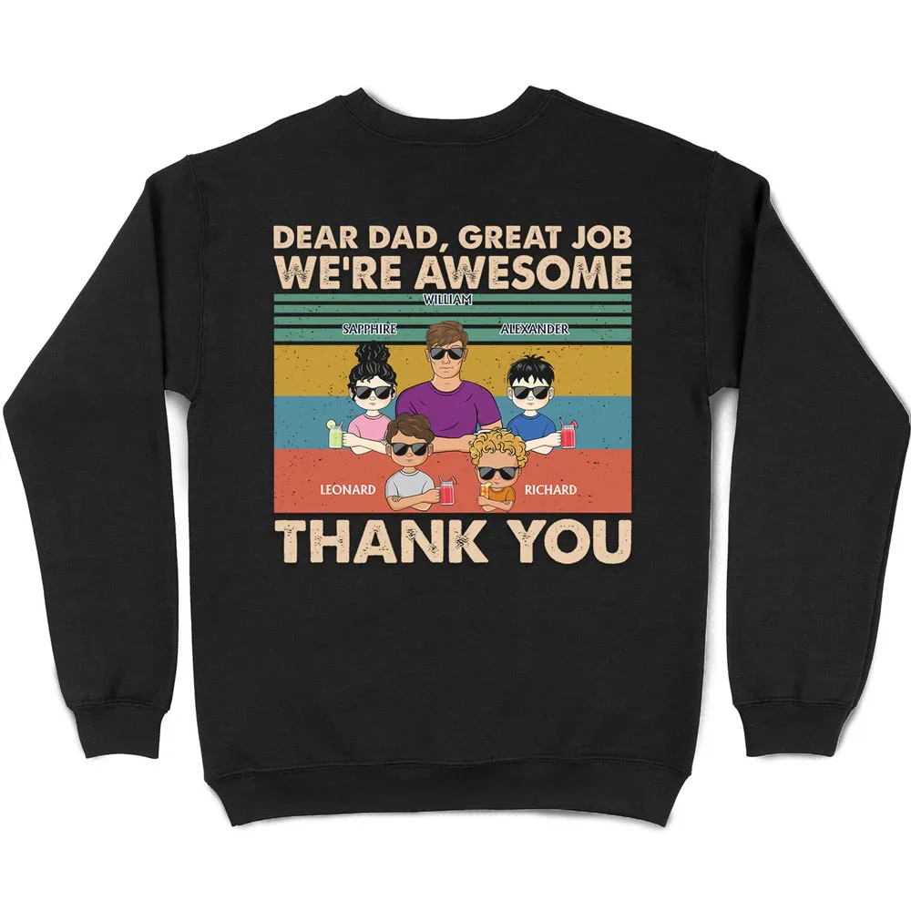 Dear Dad Great Job We're Awesome Thank You Young - Personalized Back Printed T Shirt - Image 5