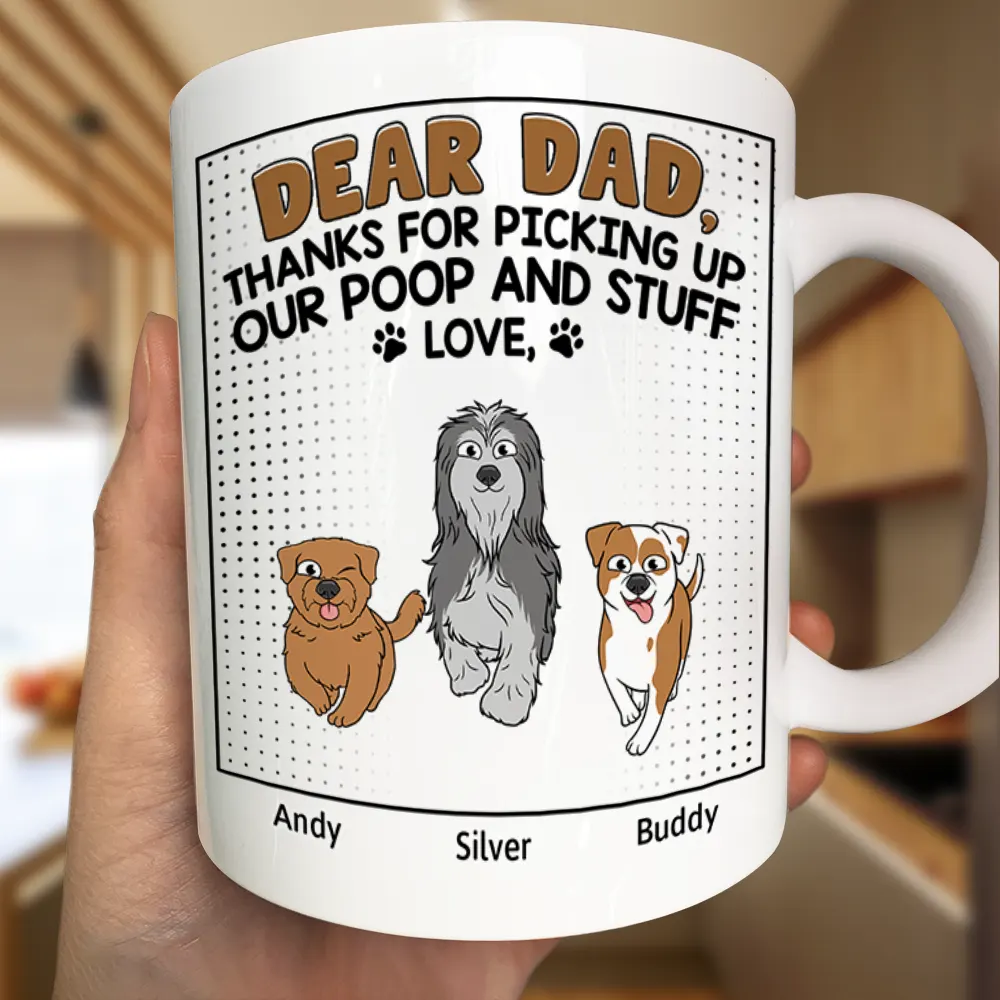 Dear Dad Thanks For Picking Up My Poop Funny Cartoon Dog - Personalized Mug - Image 3
