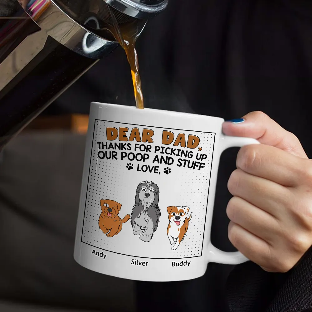Dear Dad Thanks For Picking Up My Poop Funny Cartoon Dog - Personalized Mug - Image 5