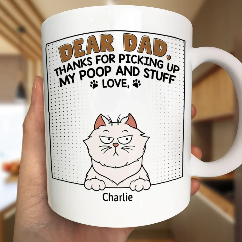 Dear Dad Thanks For Picking Up My Poop - Personalized Mug - Image 3