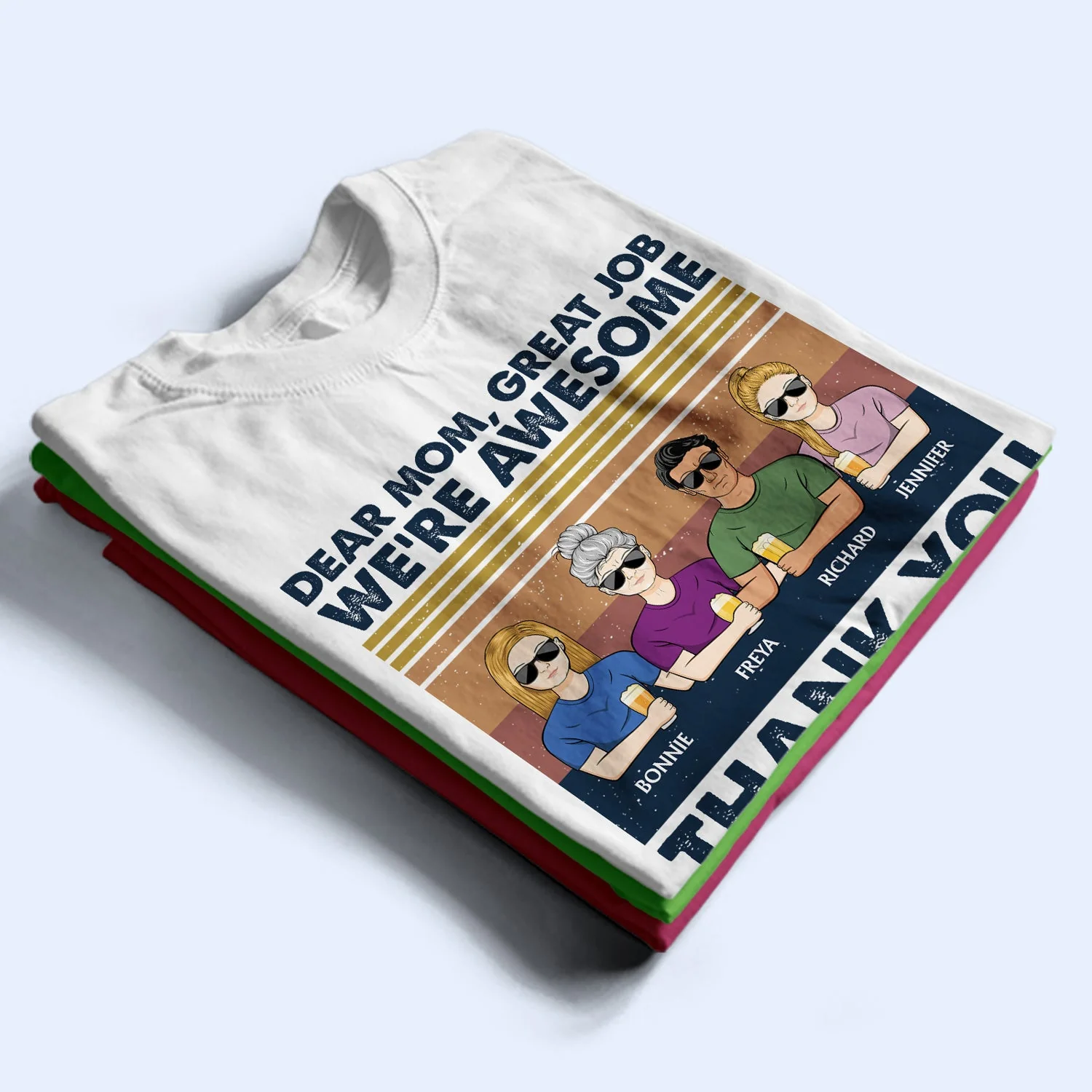 Dear Mom Great Job I'm Awesome Thank You Adult And Kid - Birthday, Loving Gift For Mother, Grandma, Grandmother - Personalized Custom T Shirt - Image 2