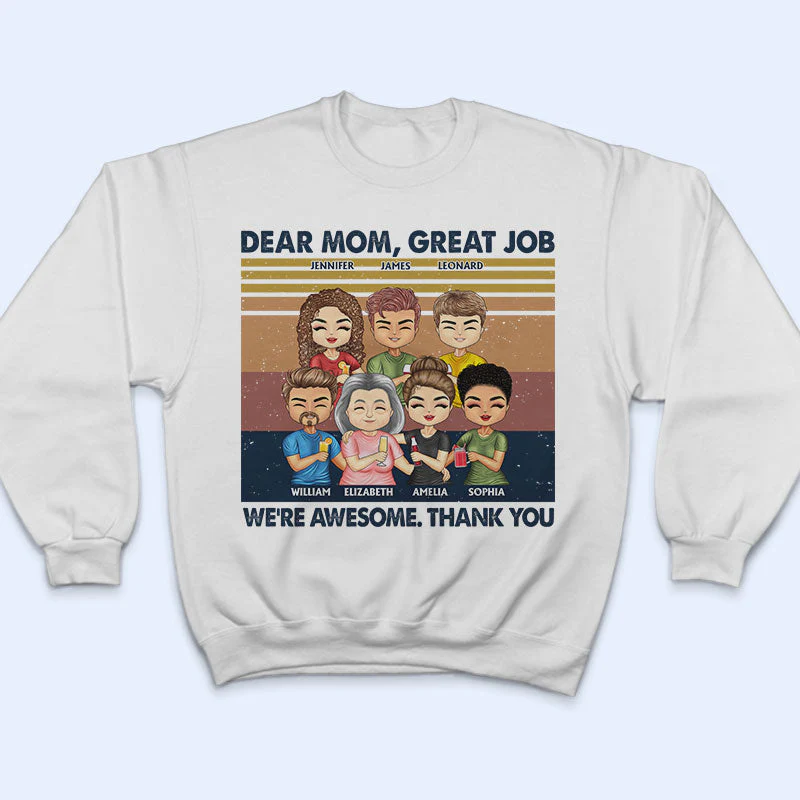 Dear Mom Great Job I'm Awesome Thank You Cute - Mother Gift - Personalized Custom T Shirt - Image 5