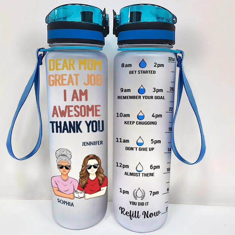 Dear Mom Great Job I'm Awesome Thank You - Mother Gift - Personalized Custom Water Tracker Bottle - Image 2