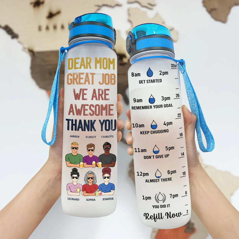Dear Mom Great Job I'm Awesome Thank You - Mother Gift - Personalized Custom Water Tracker Bottle - Image 3
