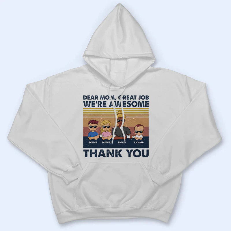 Dear Mom Great Job I'm Awesome Thank You Young - Mother Gift - Personalized Custom T Shirt - Image 4