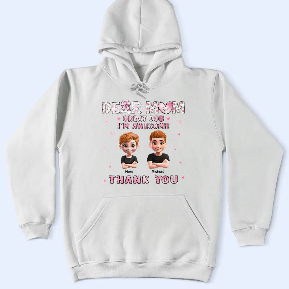 Dear Mom Great Job - Personalized T Shirt - Image 4