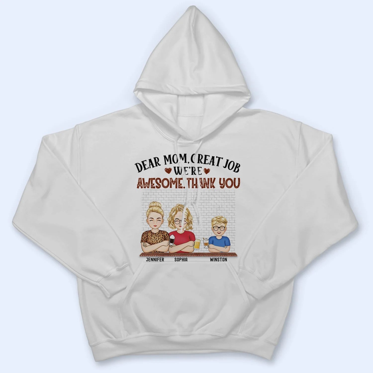Dear Mom Great Job We're Awesome Thank You - Birthday, Loving Gift For Mommy, Mother, Grandma, Grandmother - Personalized Custom T Shirt - Image 4