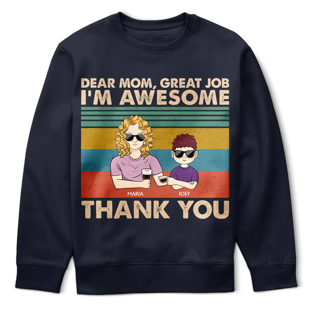 Dear Mom Great Job We're Awesome Thank You Young - Birthday, Loving Gift For Mother, Grandma, Grandmother - Personalized Custom T Shirt - Image 5