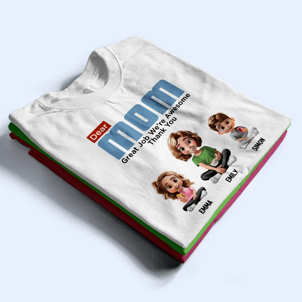 Dear Mom Great Job We're Awesome - Personalized T Shirt - Image 2